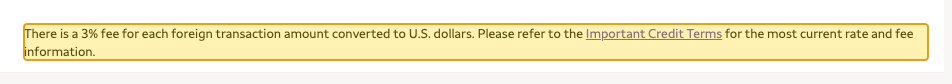 Issuer page screenshot with the quoted text highlighted: There is a 3% fee for each foreign transaction amount converted to U.S. dollars.