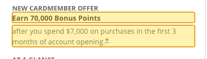Issuer page screenshot with the quoted text highlighted: Earn 70,000 Bonus Points after you spend $7,000 on purchases in the first 3 months of account opening.